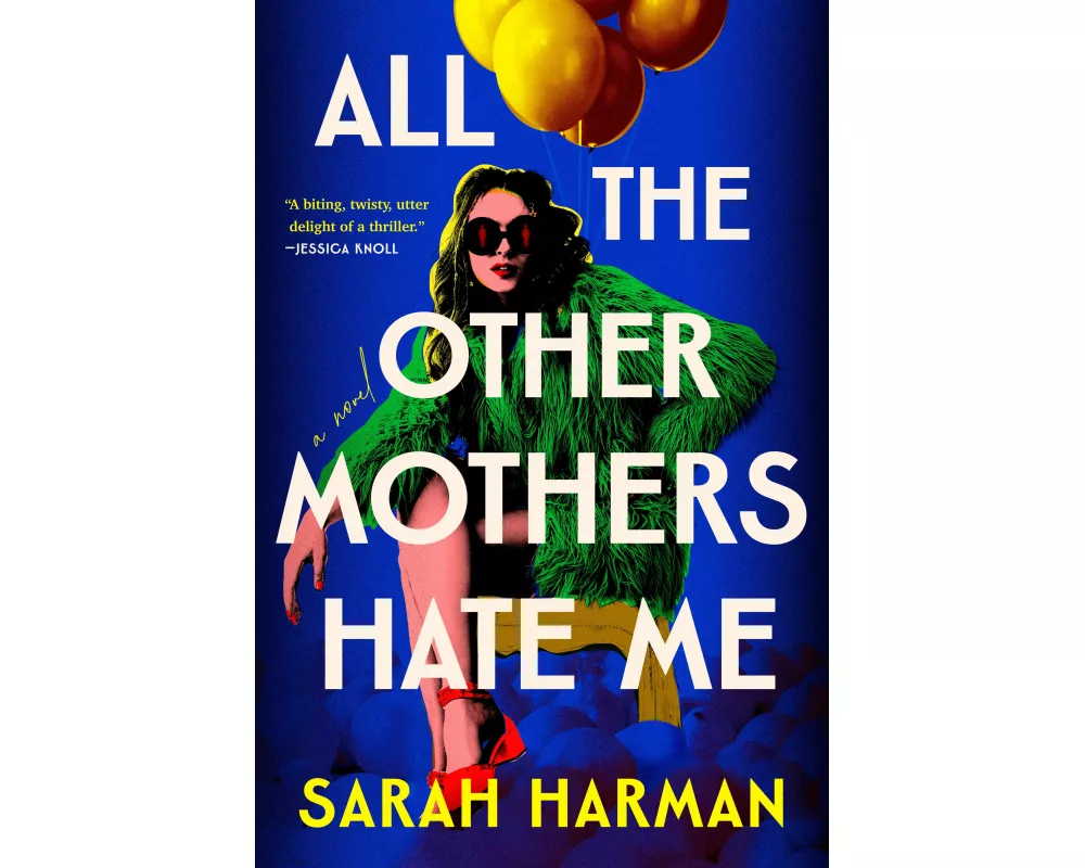 All the Other Mothers Hate Me