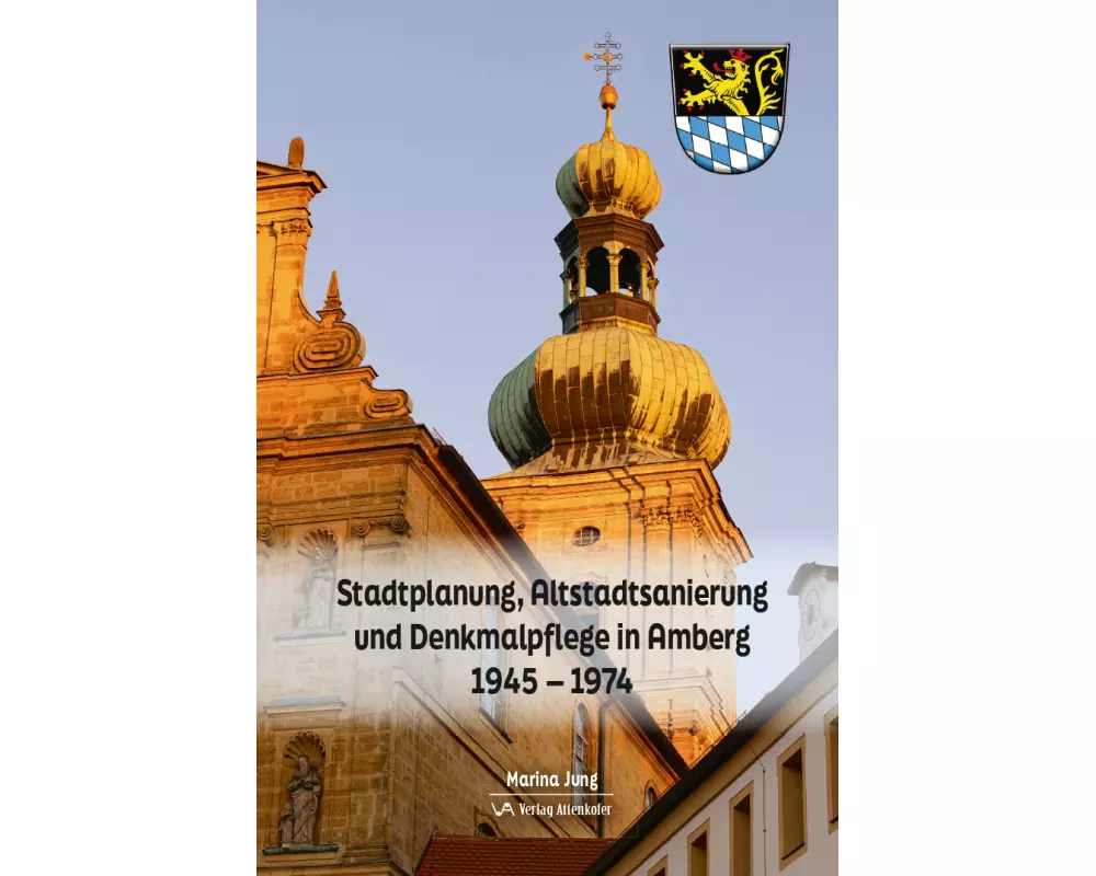 Stadtplanung, Altstadtsanierung und Denkmalpflege in Amberg