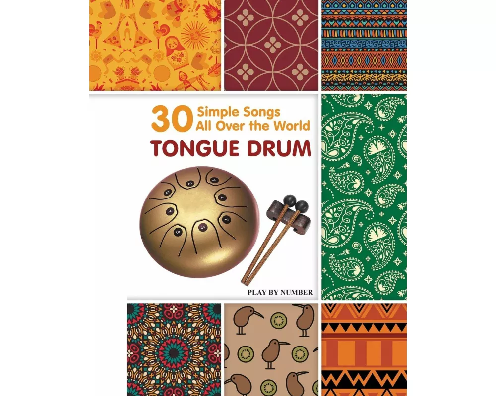 Tongue Drum 30 Simple Songs - All Over the World