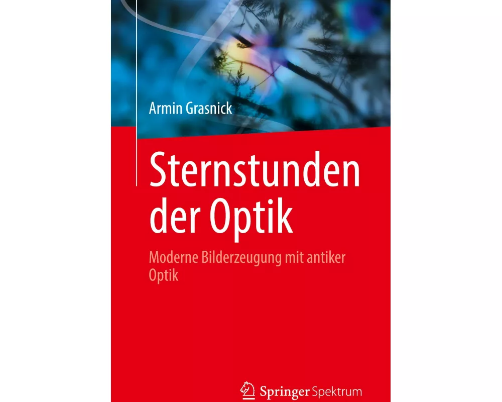 Sternstunden der Optik