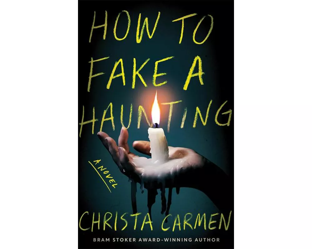 How to Fake a Haunting