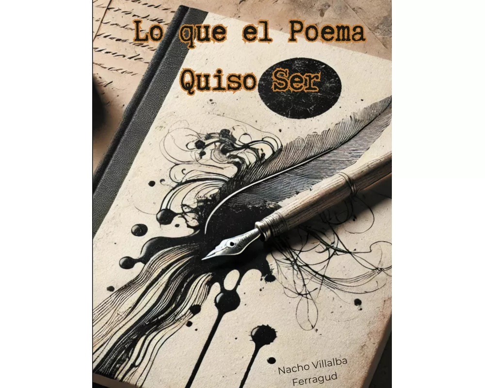 Lo que el Poema quiso ser
