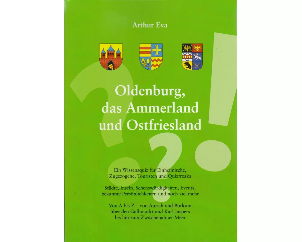 Oldenburg, das Ammerland und Ostfriesland