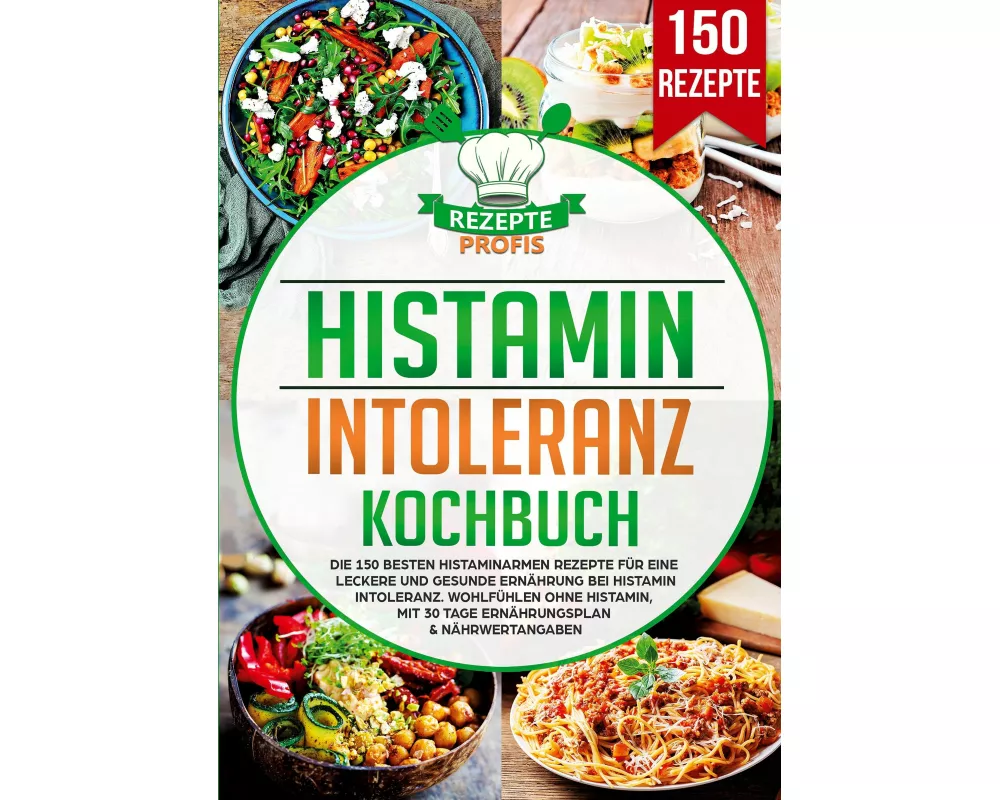 Histaminintoleranz Kochbuch