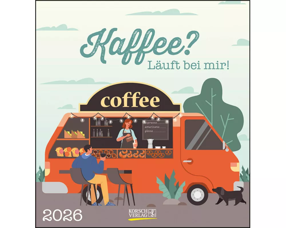Kaffee? Läuft bei mir! 2026