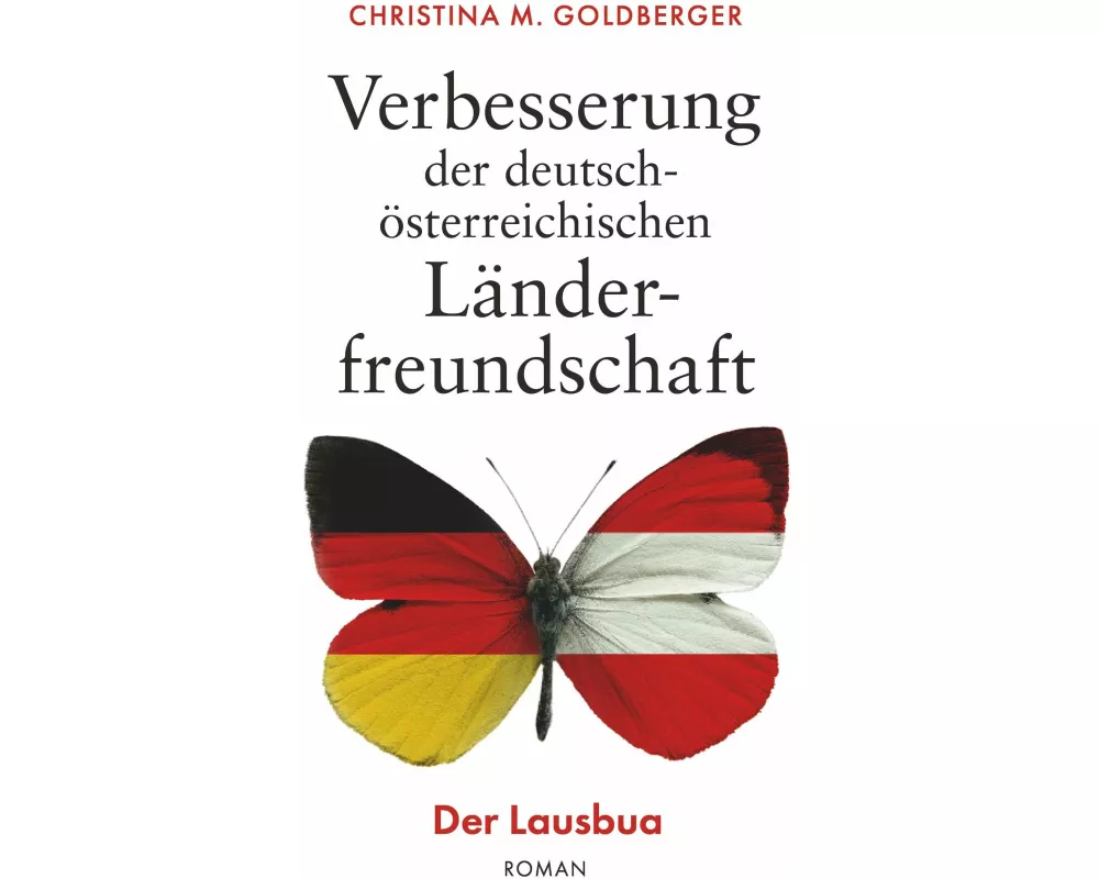 Verbesserung der deutsch-österreichischen Länderfreundschaft