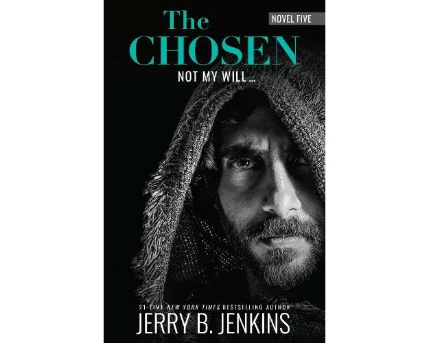 The Chosen: Not My Will