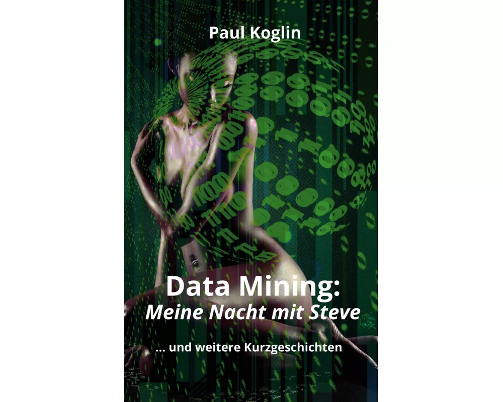 Data Mining: Meine Nacht mit Steve