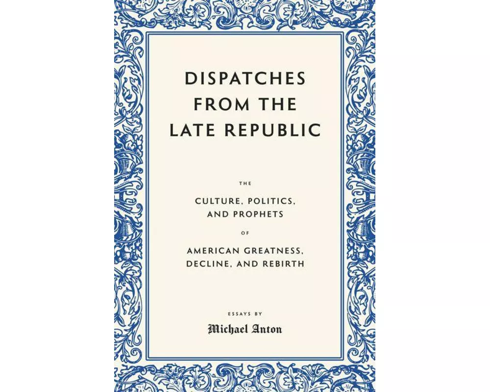 Dispatches from the Late Republic