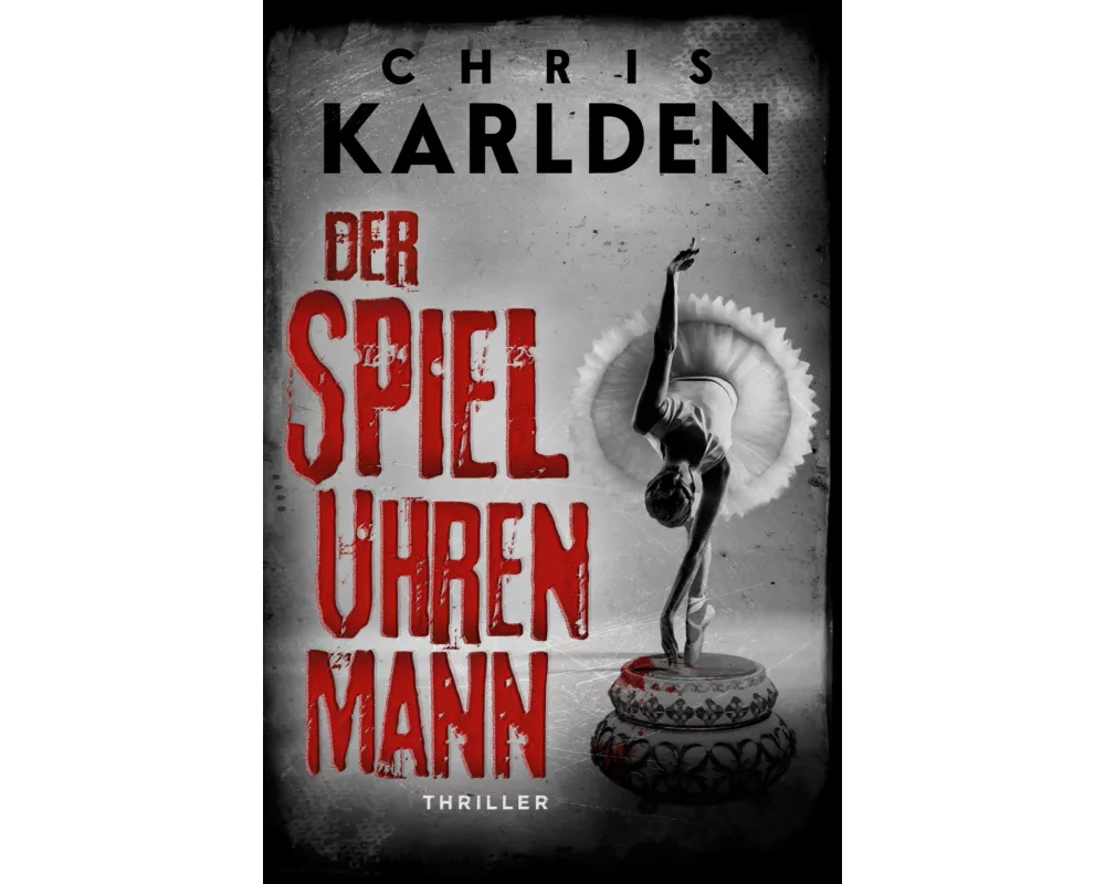 Der Spieluhrenmann: Thriller