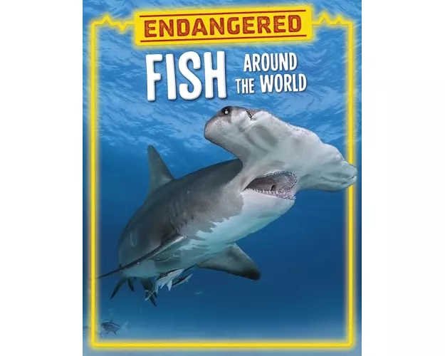 Endangered Fish Around the World