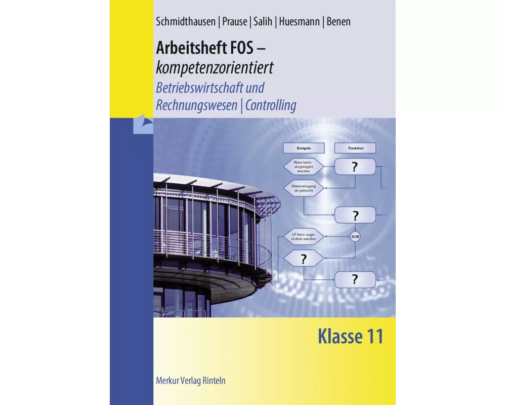 Arbeitsheft FOS - kompetenzorientiert - Betriebswirtschaft und Rechnungswesen / Controlling. Klasse 11