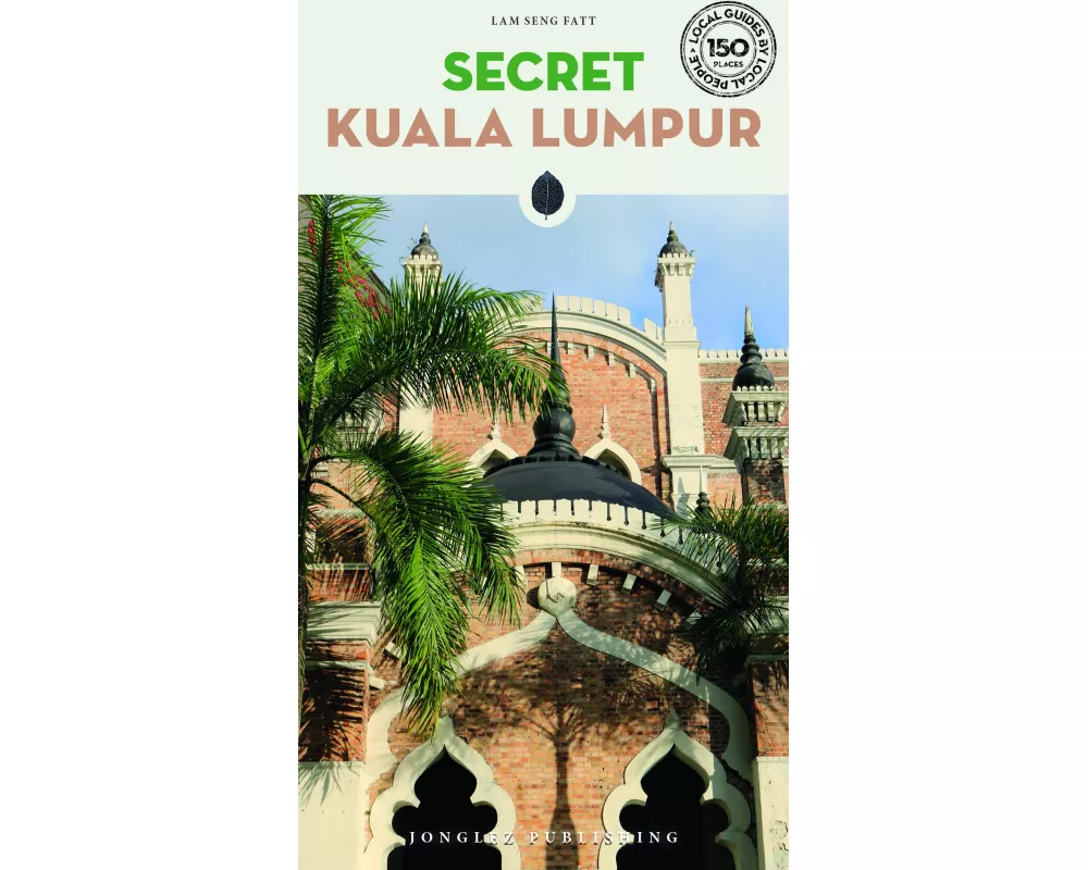 Secret Kuala Lumpur