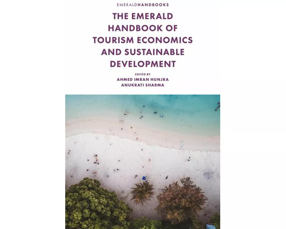 The Emerald Handbook of Tourism Economics and Sustainable Development