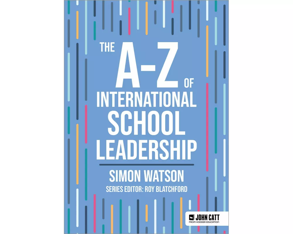The A-Z of International School Leadership