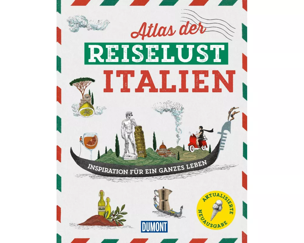 DuMont Bildband Atlas der Reiselust Italien
