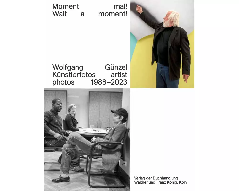 Wolfgang Günzel. Moment mal! Wait a moment! Künstlerfotos / Artist Photos 1988-2023