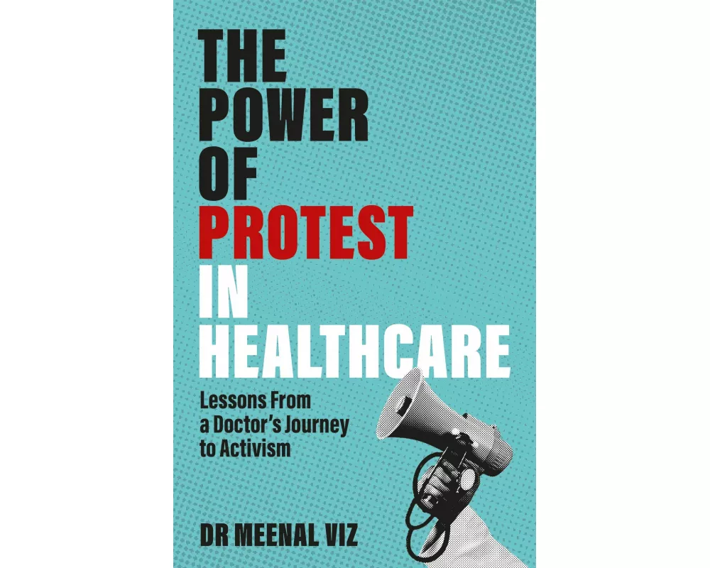 The Power of Protest in Healthcare