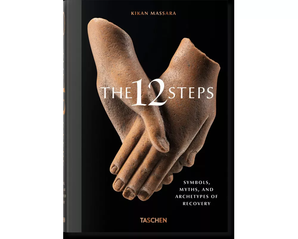 Die 12 Schritte. Symbole, Mythen und Archetypen der Genesung