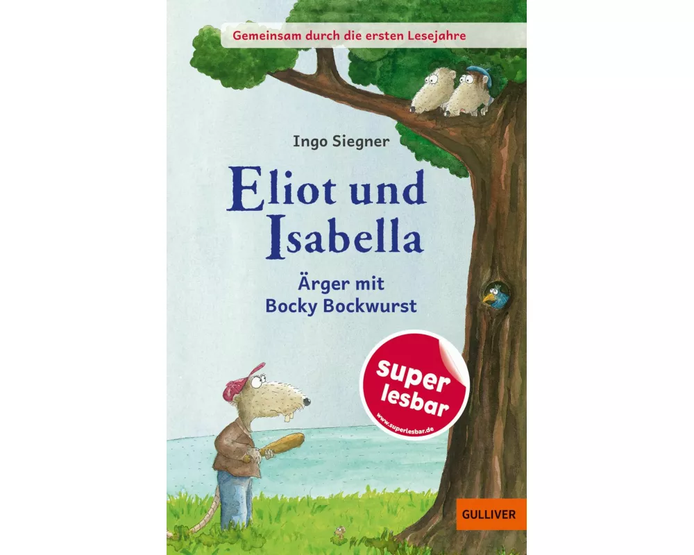Gemeinsam durch die ersten Lesejahre. Eliot und Isabella - Ärger mit Bocky Bockwurst