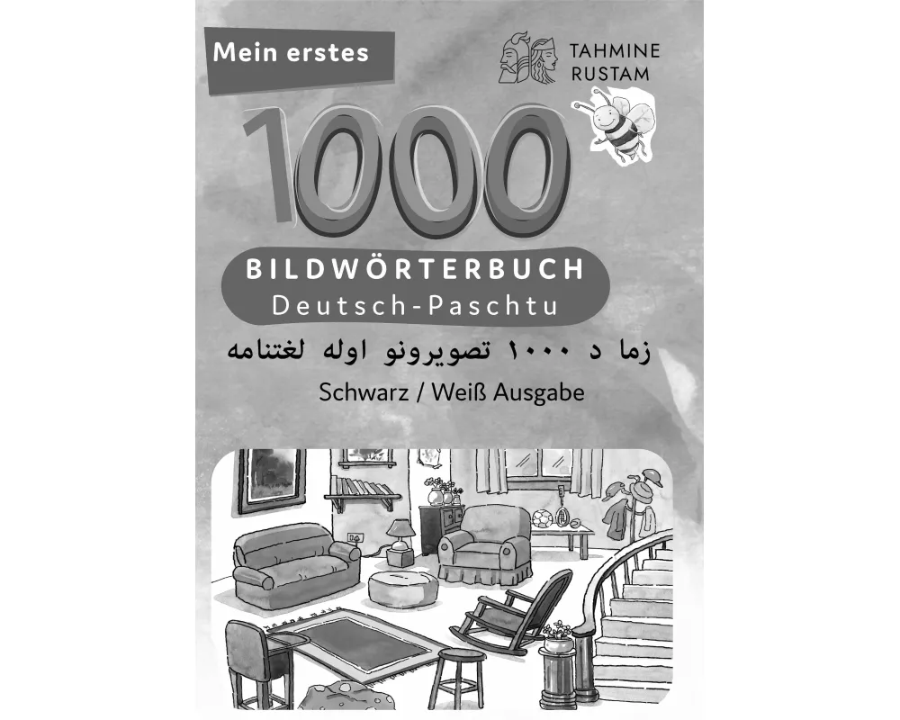 Meine ersten 1000 Wörter Bildwörterbuch Deutsch-Paschtu, Tahmine und Rustam