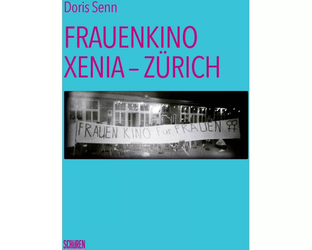 Frauenkino Xenia - Zürich