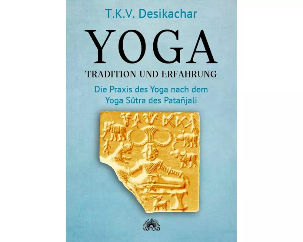 Yoga – Tradition und Erfahrung