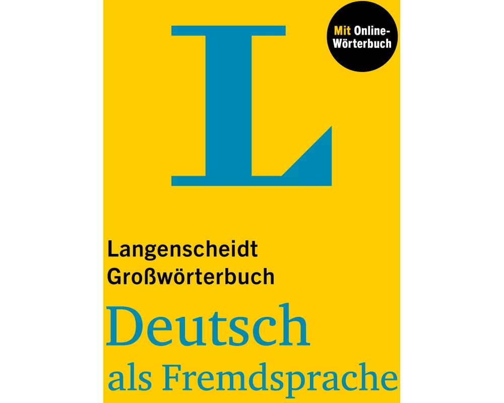 Langenscheidt Großwörterbuch Deutsch als Fremdsprache