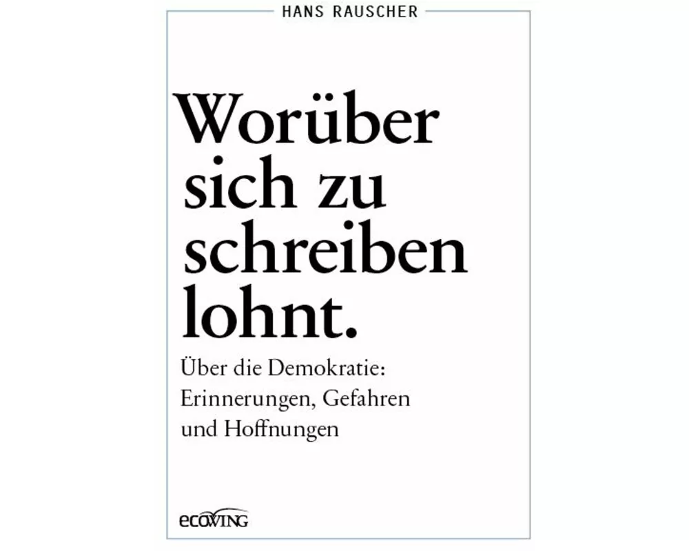 Worüber sich zu schreiben lohnt