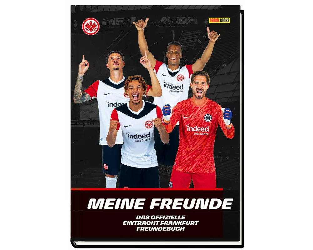 Eintracht Frankfurt: Meine Freunde - Das offizielle Eintracht Frankfurt Freundebuch