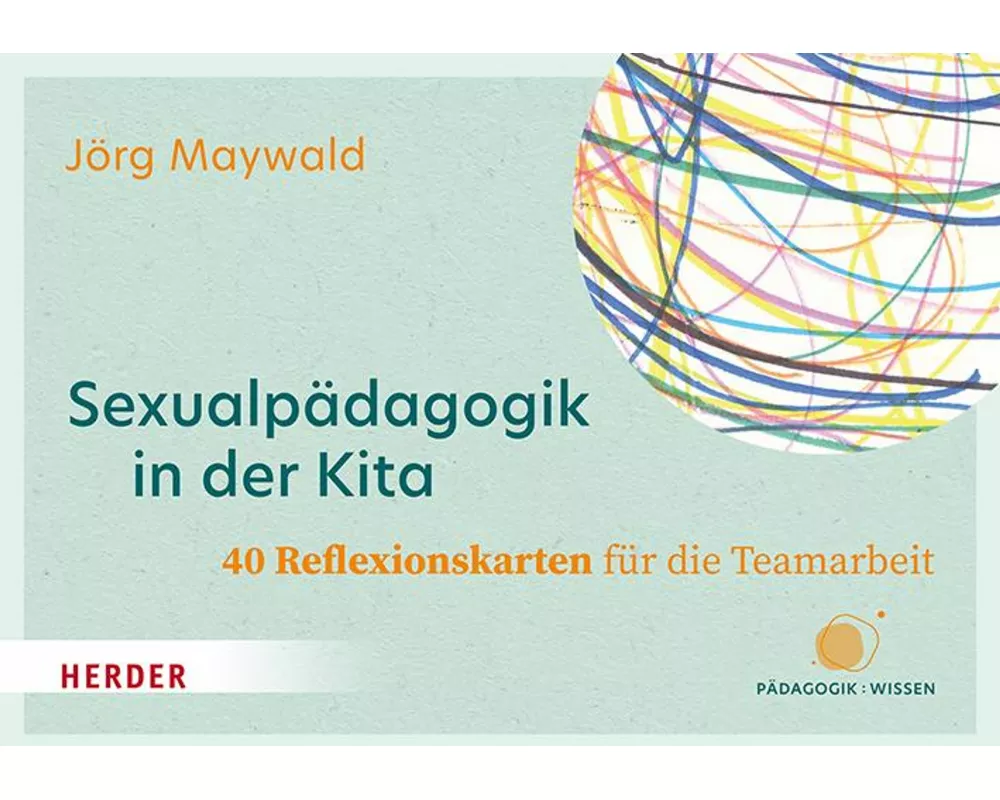 Sexualpädagogik in der Kita. 40 Reflexionskarten für die Teamarbeit