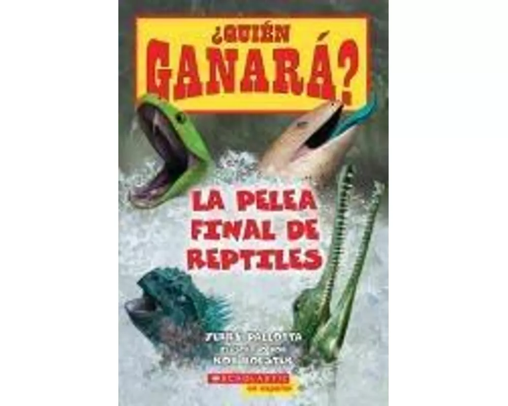 ¿Quién Ganará? La Pelea Final de Reptiles (Who Would Win? Ultimate Reptile Rumble)