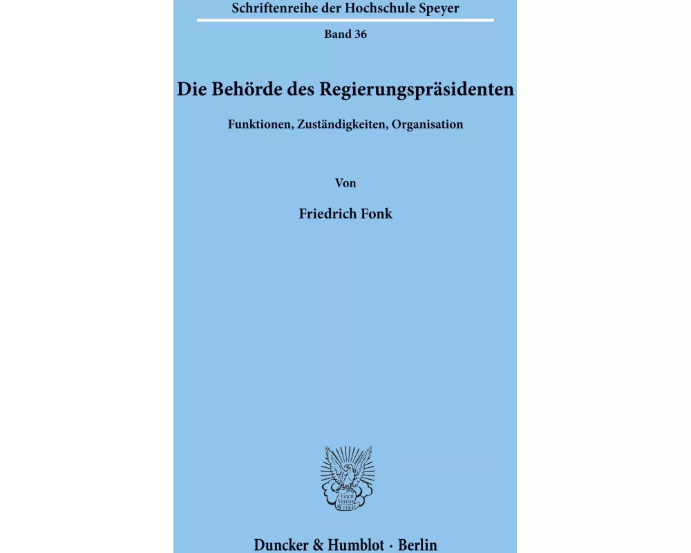 Die Behörde des Regierungspräsidenten