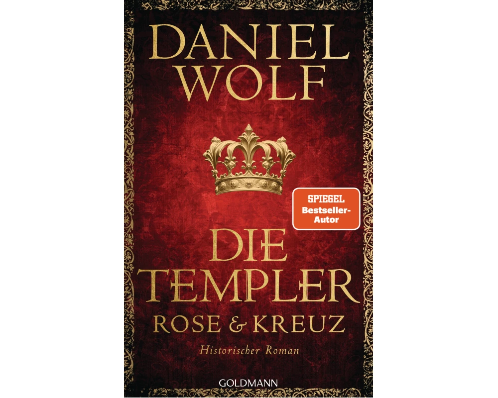 Die Templer. Rose und Kreuz
