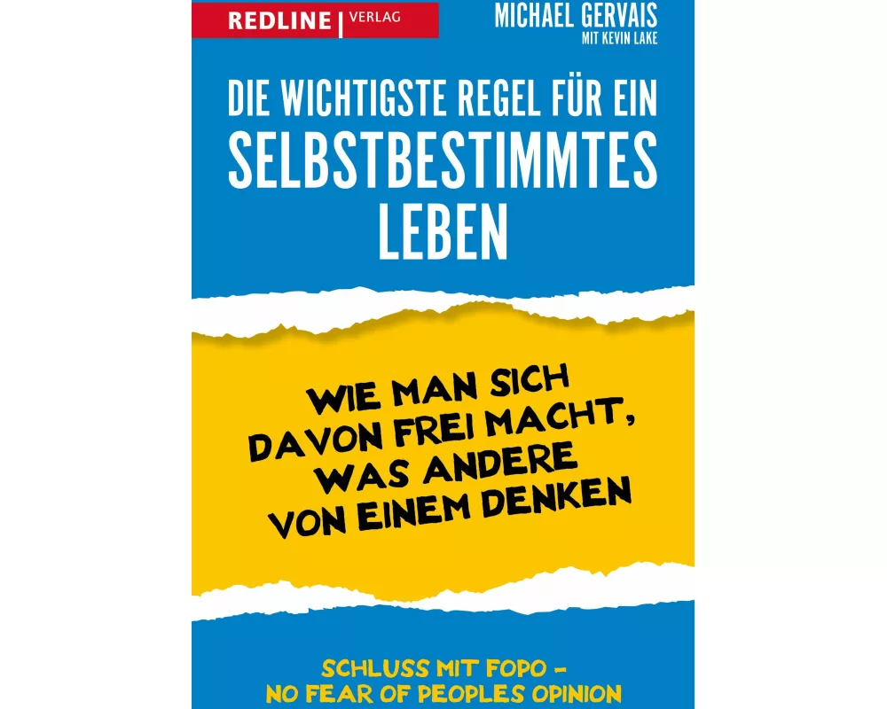 Die wichtigste Regel für ein selbstbestimmtes Leben