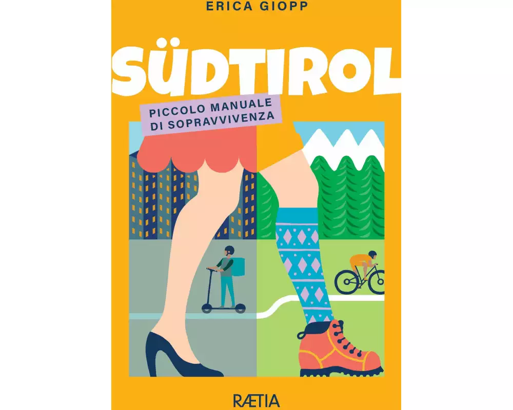 Südtirol. Piccolo manuale di sopravvivenza