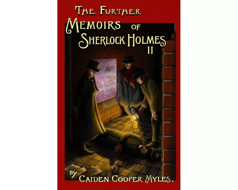 The Further Memoirs of Sherlock Holmes - II