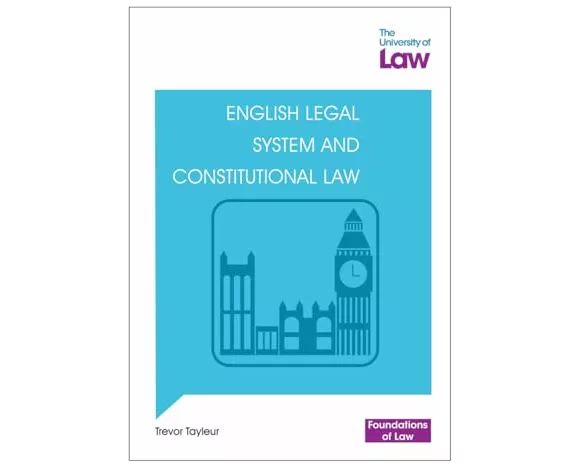 Foundations of Law - English Legal System and Constitutional Law