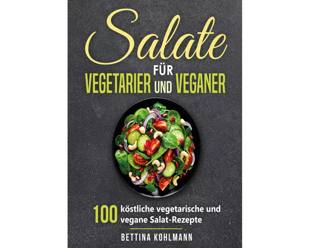 Salate für Vegetarier und Veganer