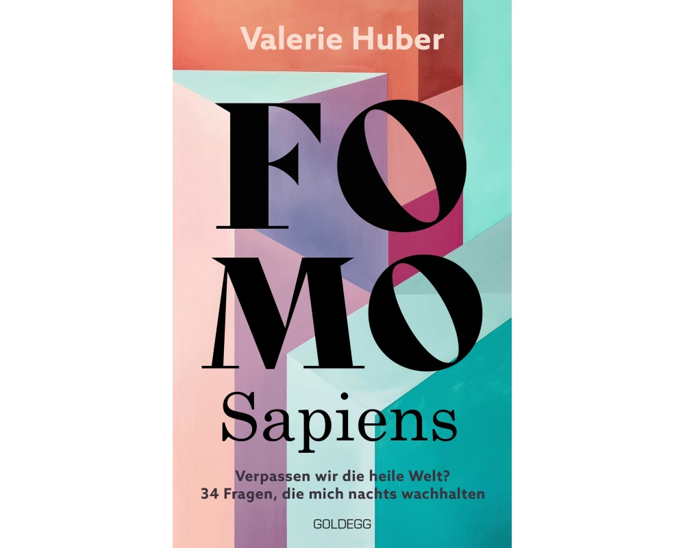 FOMO Sapiens - Verpassen wir die heile Welt?