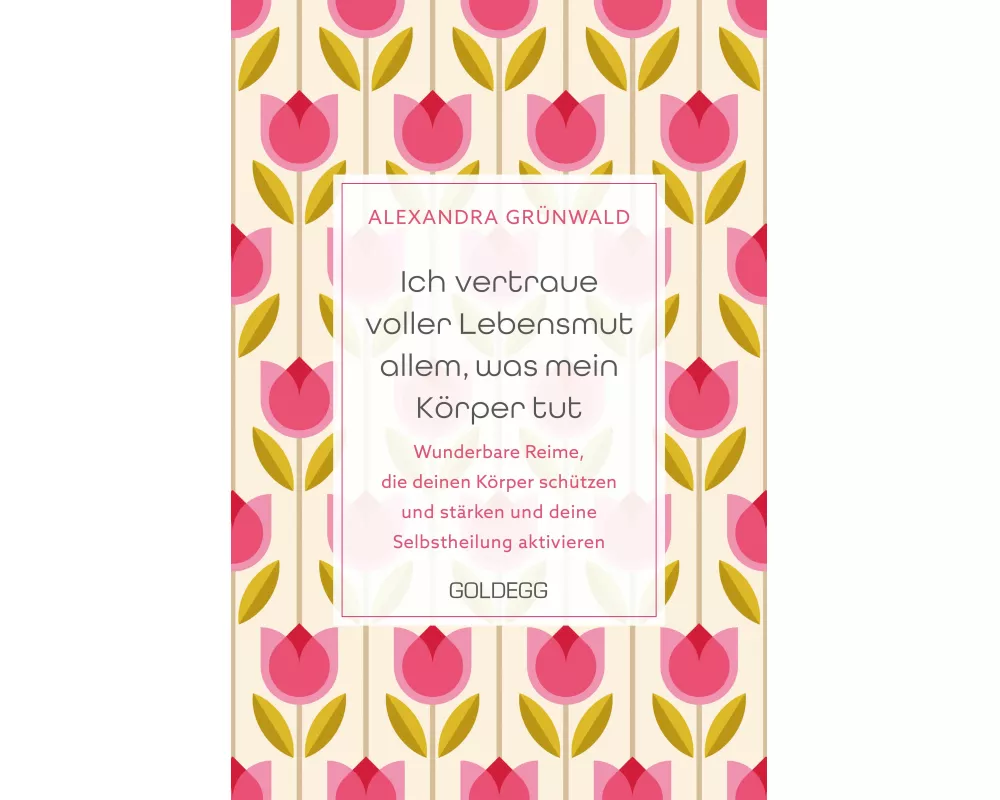 Ich vertraue voller Lebensmut allem, was mein Körper tut