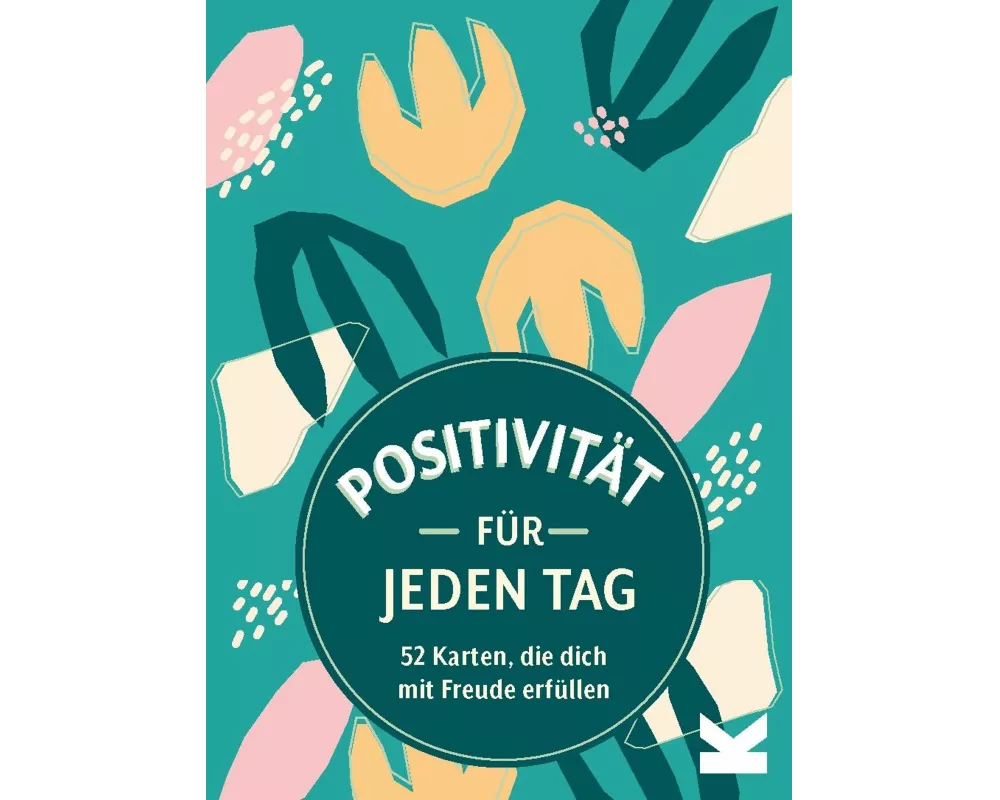 Positivität für jeden Tag