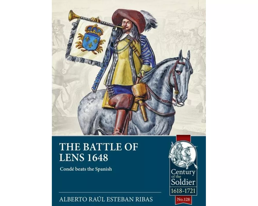 The Battle of Lens 1648