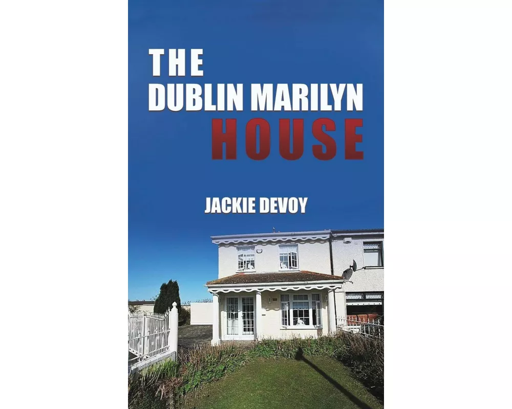 The Dublin Marilyn House