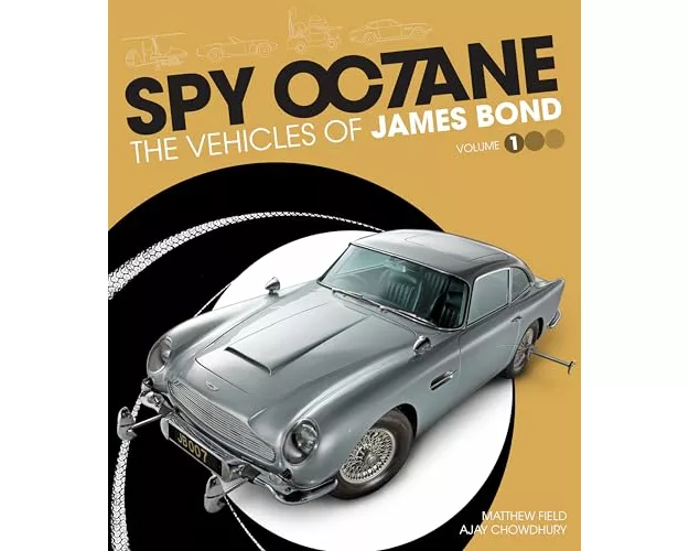 Spy Octane: The Vehicles of James Bond
