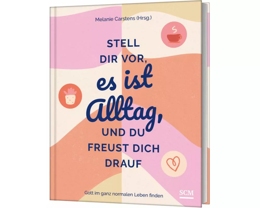 Stell dir vor, es ist Alltag, und du freust dich drauf