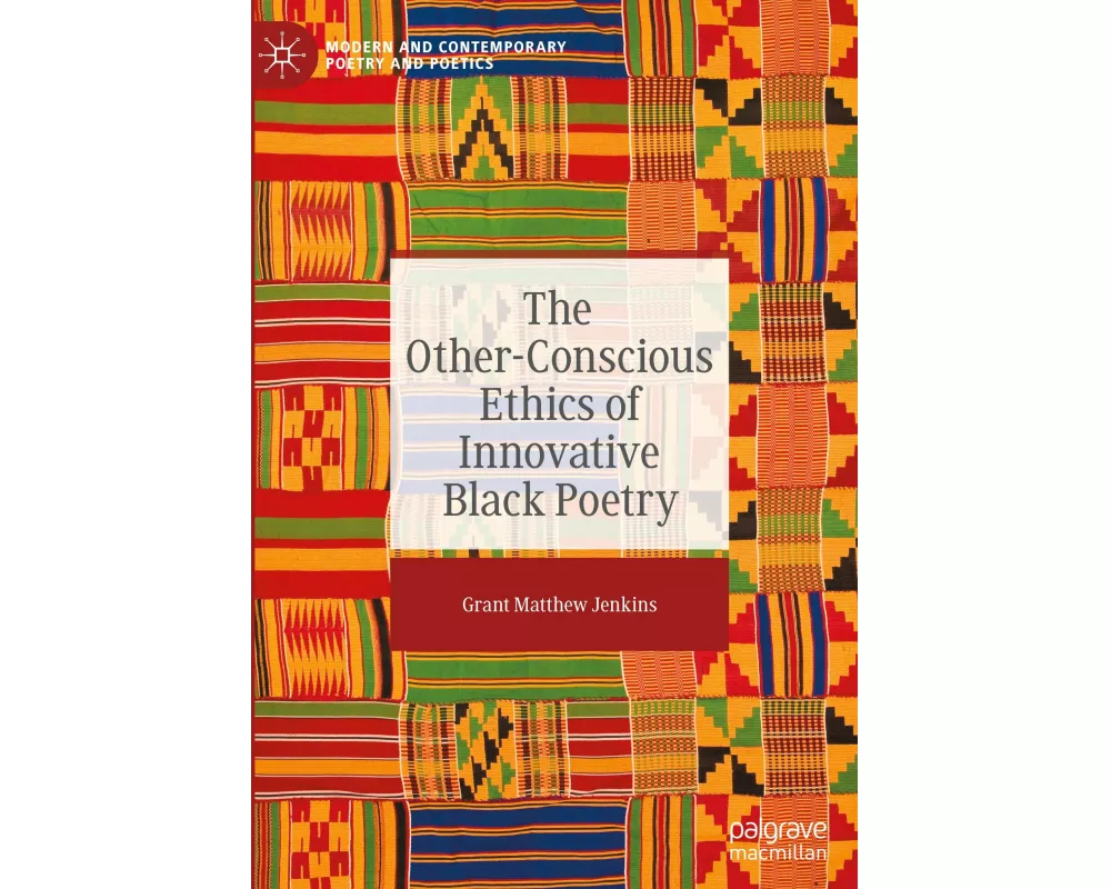 The Other-Conscious Ethics of Innovative Black Poetry