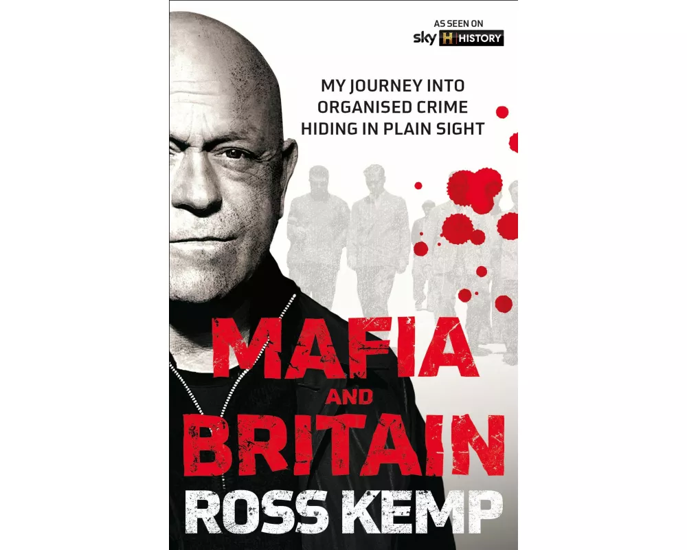 Ross Kemp: Mafia and Britain