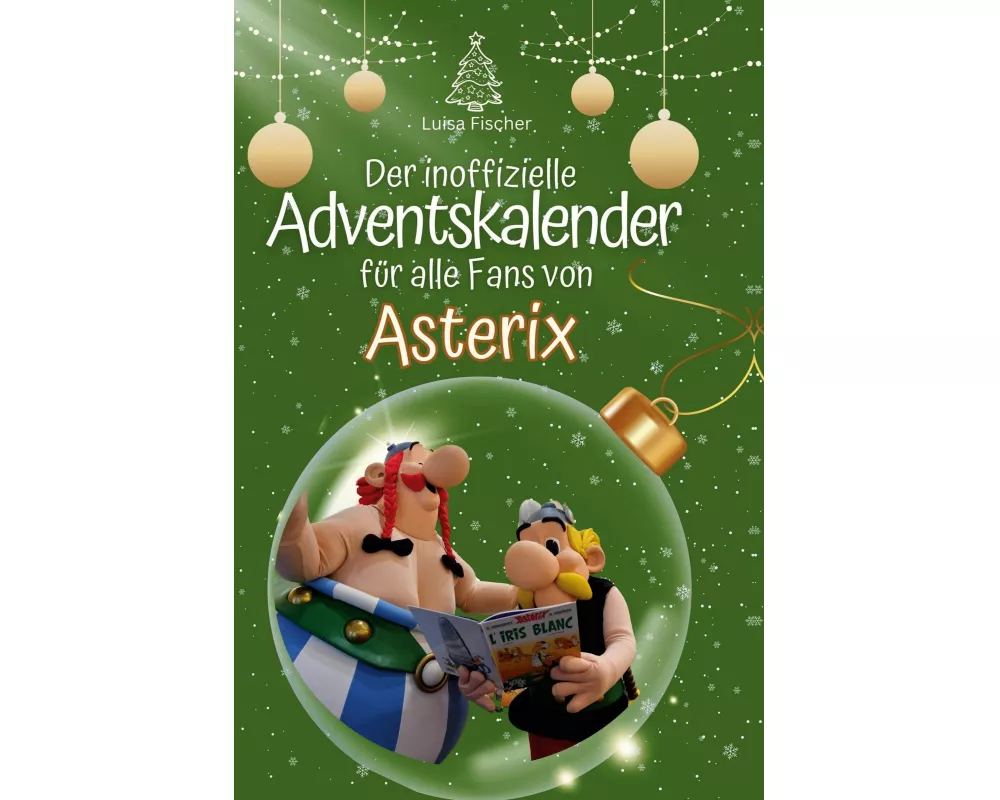 Der inoffizielle Adventskalender fr alle Fans von Asterix