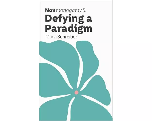 Nonmonogamy and Defying a Paradigm